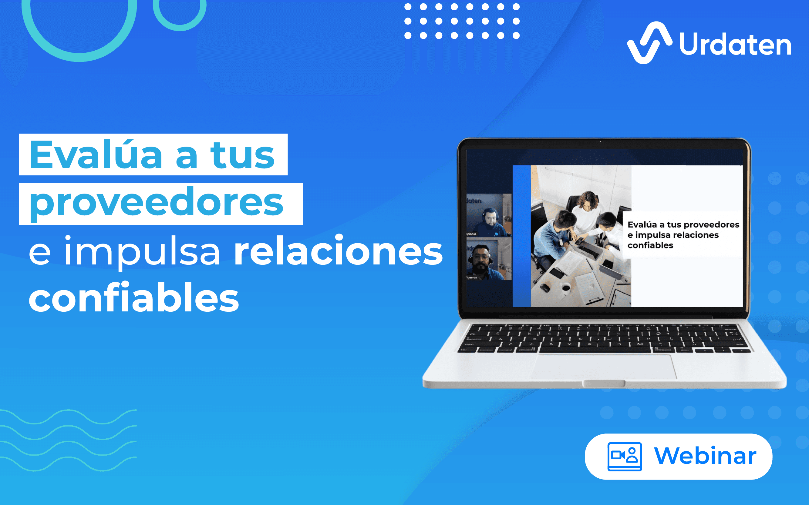 Evalúa a tus proveedores e impulsa relaciones confiables