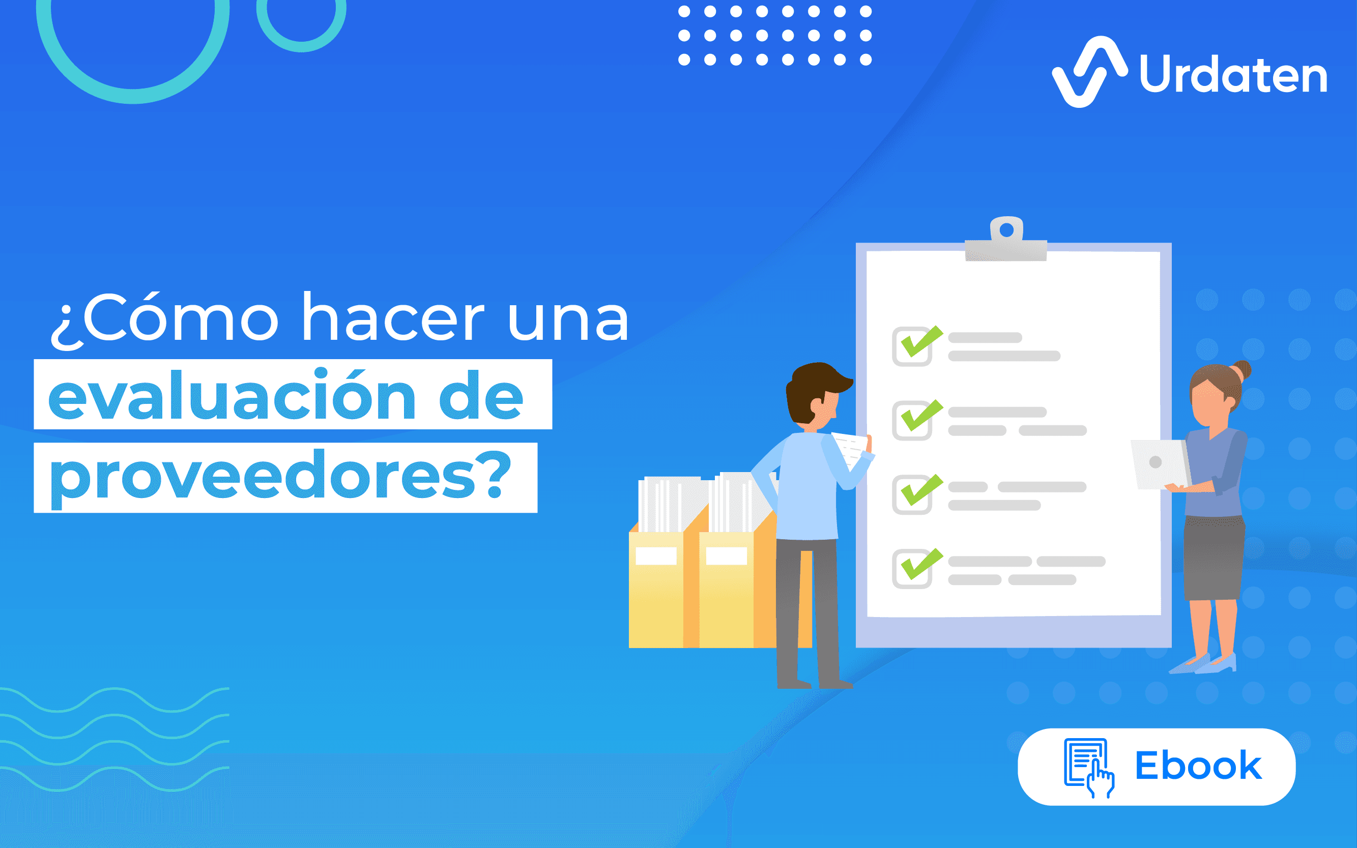 ¿Cómo hacer una evaluación de proveedores?